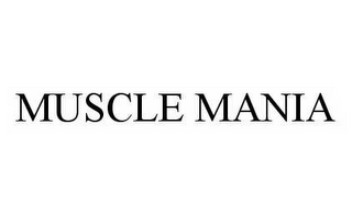 MUSCLE MANIA