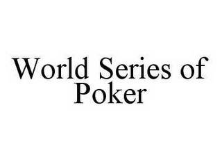 WORLD SERIES OF POKER