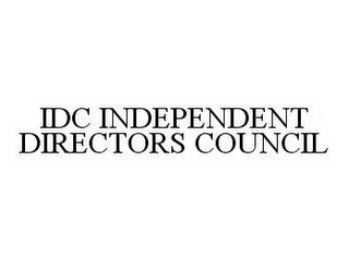 IDC INDEPENDENT DIRECTORS COUNCIL