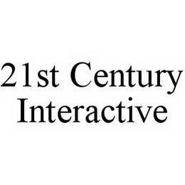 21ST CENTURY INTERACTIVE