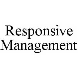 RESPONSIVE MANAGEMENT