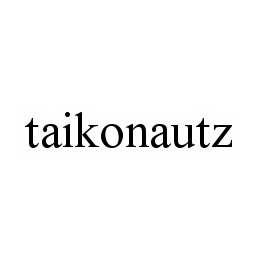 TAIKONAUTZ