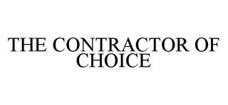 THE CONTRACTOR OF CHOICE