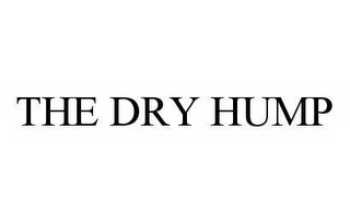 THE DRY HUMP