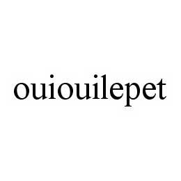 OUIOUILEPET