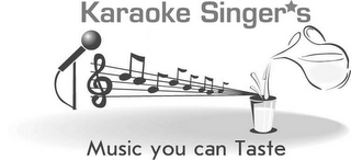 KARAOKE SINGERS MUSIC YOU CAN TASTE