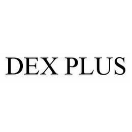 DEX PLUS