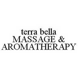 TERRA BELLA MASSAGE & AROMATHERAPY