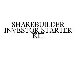 SHAREBUILDER INVESTOR STARTER KIT