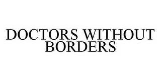 DOCTORS WITHOUT BORDERS