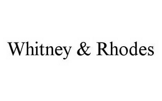 WHITNEY & RHODES