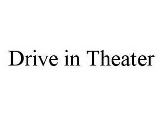 DRIVE IN THEATER