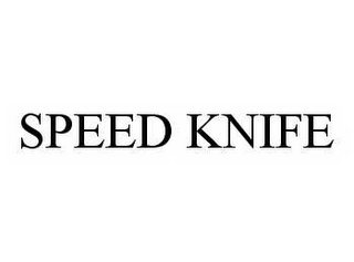 SPEED KNIFE