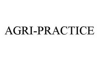 AGRI-PRACTICE