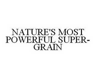 NATURE'S MOST POWERFUL SUPER-GRAIN