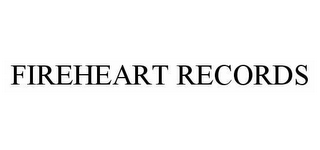 FIREHEART RECORDS