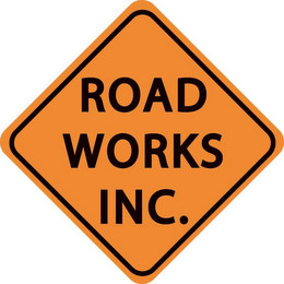 ROAD WORKS INC.