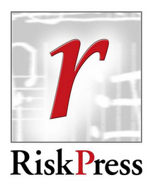 R RISKPRESS