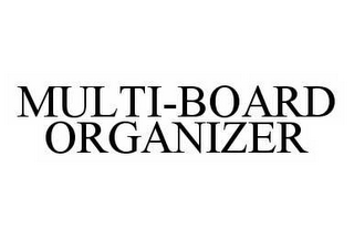 MULTI-BOARD ORGANIZER