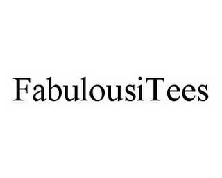 FABULOUSITEES