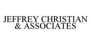 JEFFREY CHRISTIAN & ASSOCIATES