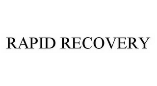 RAPID RECOVERY