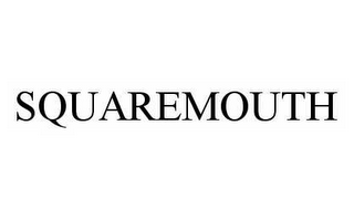 SQUAREMOUTH