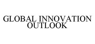 GLOBAL INNOVATION OUTLOOK