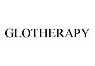 GLOTHERAPY