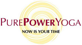 PUREPOWERYOGA NOW IS YOUR TIME