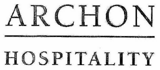 ARCHON HOSPITALITY