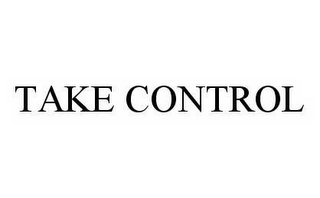 TAKE CONTROL