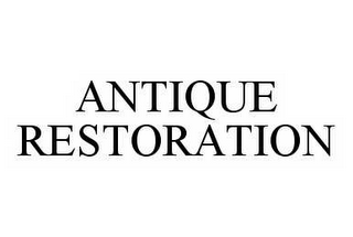 ANTIQUE RESTORATION