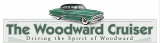THE WOODWARD CRUISER - DRIVING THE SPIRIT OF WOODWARD