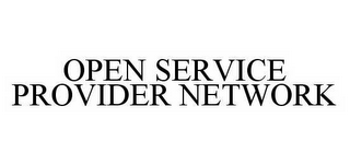 OPEN SERVICE PROVIDER NETWORK