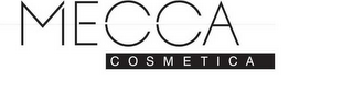 MECCA COSMETICA