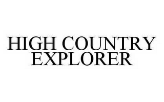 HIGH COUNTRY EXPLORER