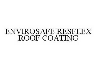 ENVIROSAFE RESFLEX ROOF COATING