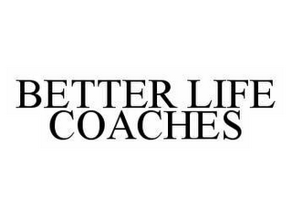 BETTER LIFE COACHES