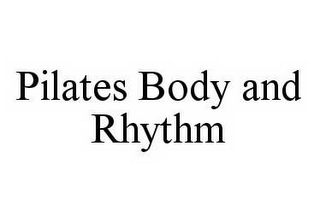 PILATES BODY AND RHYTHM