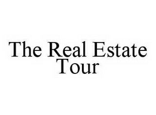 THE REAL ESTATE TOUR