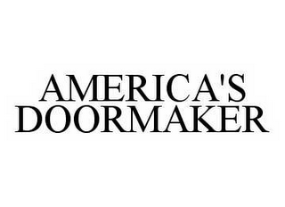 AMERICA'S DOORMAKER