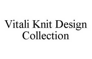 VITALI KNIT DESIGN COLLECTION