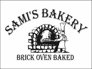 SAMI'S BAKERY BRICK OVEN BAKED