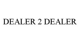 DEALER 2 DEALER