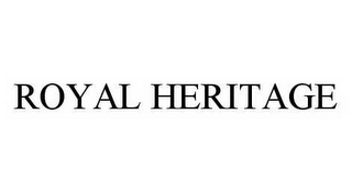 ROYAL HERITAGE