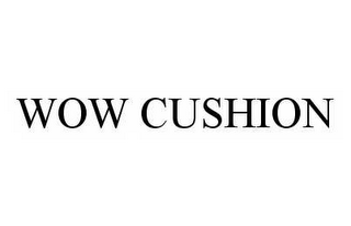 WOW CUSHION