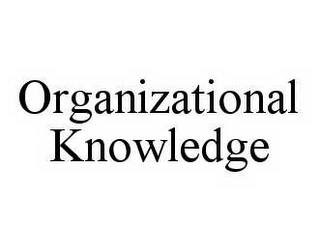 ORGANIZATIONAL KNOWLEDGE