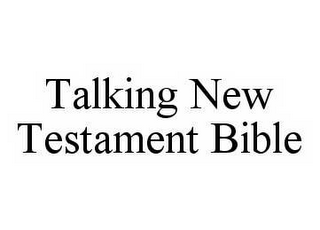 TALKING NEW TESTAMENT BIBLE