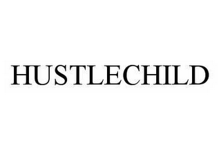 HUSTLECHILD